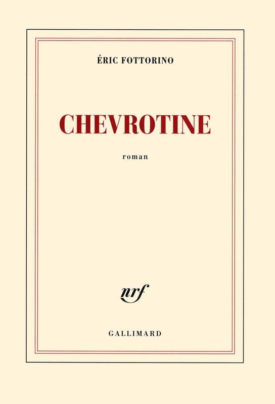 CHEVROTINE | 9782070146017 | ERIC FOTTORINO