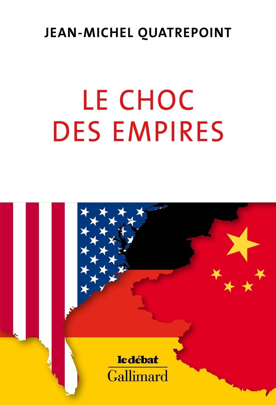 LE CHOC DES EMPIRES | 9782070143078 | JEAN-MICHEL QUATREPOINT