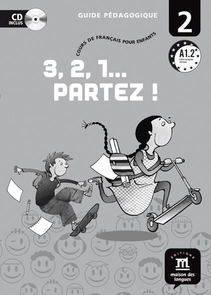 3, 2, 1... PARTEZ ! 2 - GUÍA DEL PROFESOR + CD NIVEL A1.2 | 9788484436362 | RUSSO, MARINA/VÁZQUEZ, MANUEL