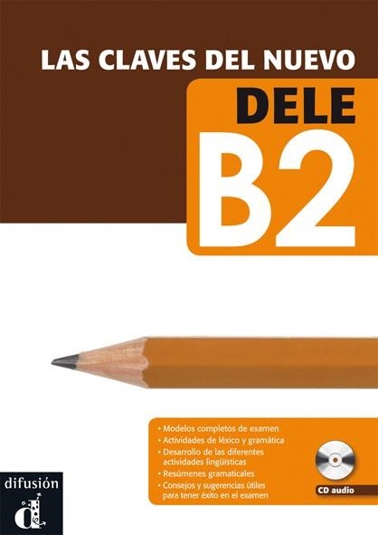 LAS CLAVES DEL NUEVO DELE B2 + CD | 9788484436591 | VARIOS AUTORES