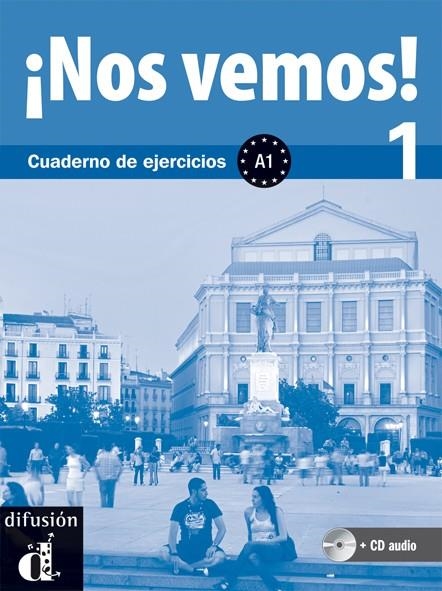 ¡NOS VEMOS! 1. CUADERNO DE EJERCICIOS + CD (NIVEL A1) | 9788484436522 | VARIOS AUTORES