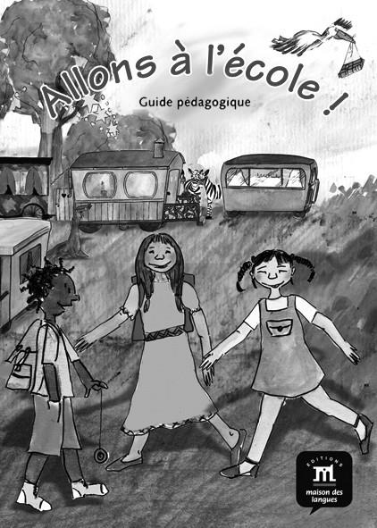 ALLONS À L'ÉCOLE ! GUÍA DEL PROFESOR | 9788484439103 | VARIOS AUTORES