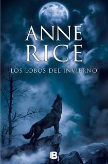 LOS LOBOS DEL INVIERNO | 9788466602235 | RICE, ANNE