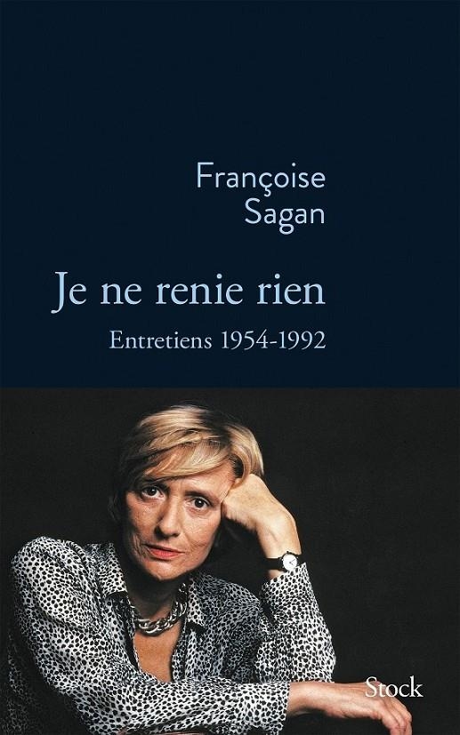 JE NE RENIE RIEN | 9782234077980 | SAGAN, FRANÇOISE 