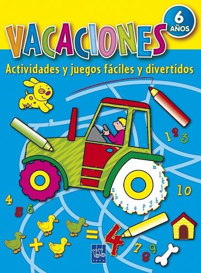 VACACIONES 6 AÑOS | 9788408085331 | YOYO