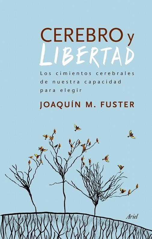 CEREBRO Y LIBERTAD | 9788434417830 | JOAQUÍN FUSTER