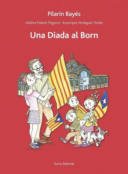 UNA DIADA AL BORN | 9788497665193 | ADELINA PALACÍN/ASSUMPTA VERDAGUER/PILARÍN BAYÉS