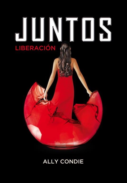 JUNTOS. LIBERACION LIBRO 3 | 9788484418948 | ALLY CANDIE