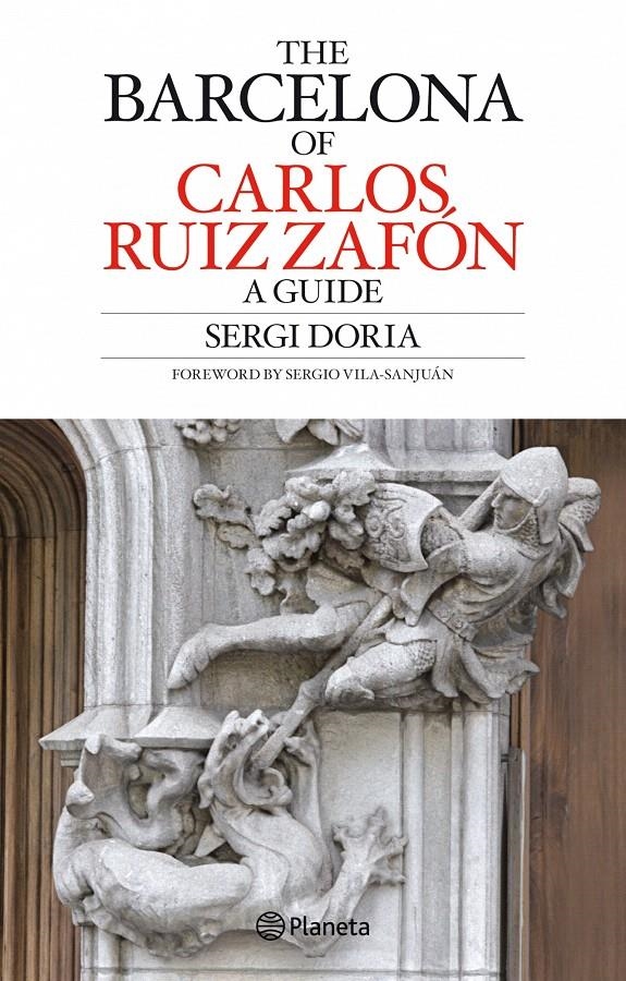 CARLOS RUIZ ZAFÓN S BARCELONA GUIDE | 9788408082576 | SERGI DORIA