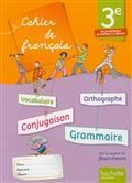 CAHIER DE FRANÇAIS 3E | 9782011204813 | BERTAGNA, CHANTAL