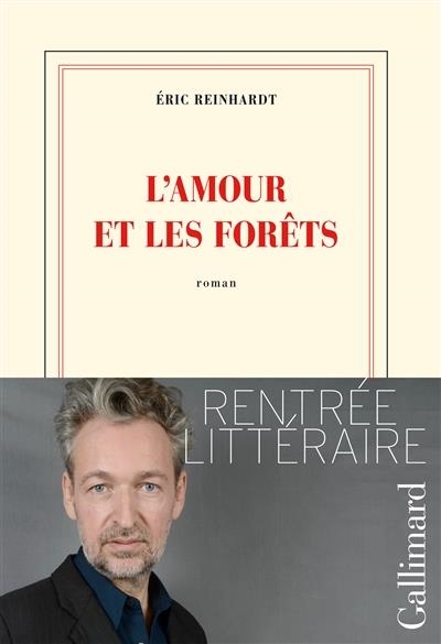 L'AMOUR ET LES FORÊTS | 9782070143979 | REINHARDT, ÉRIC