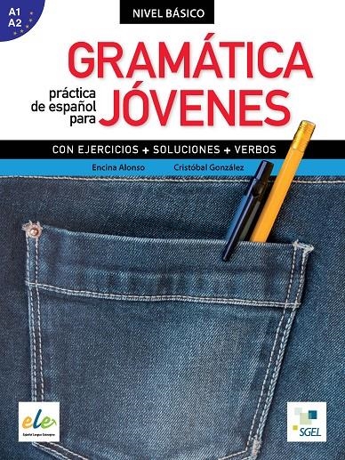 GRAMÁTICA PRÁCTICA DE ESPAÑOL PARA JÓVENES | 9788497786126 | ENCINA  ALONSO ARIJA/ CRISTÓBAL GONZÁLEZ SALGADO