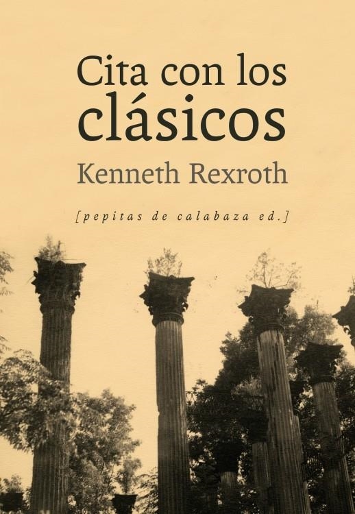 CITA CON LOS CLÁSICOS | 9788415862239 | REXROTH, KENNETH