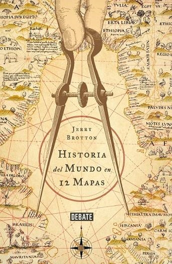 HISTORIA DEL MUNDO EN 12 MAPAS | 9788499924229 | BROTTON,JERRY