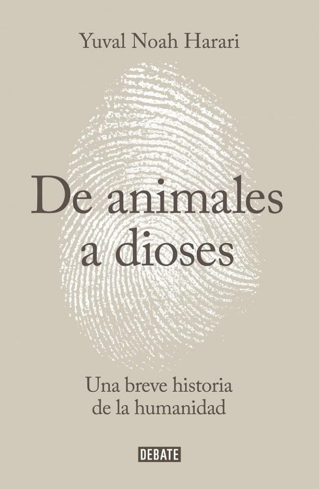 DE ANIMALES A DIOSES | 9788499924212 | YUVAL NOAH HARARI