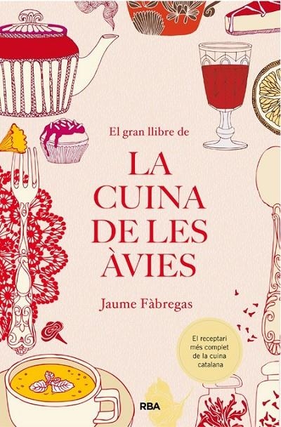 EL GRAN LLIBRE DE LA CUINA DE LES ÀVIES | 9788482647340 | FÀBREGA COLOM, JAUME