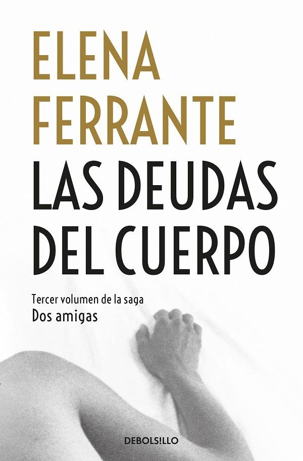 LAS DEUDAS DEL CUERPO | 9788426401489 | FERRANTE,ELENA