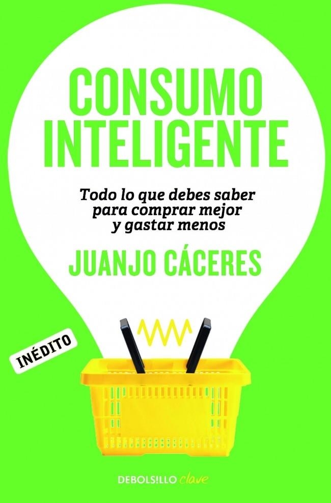 CONSUMO INTELIGENTE | 9788490622698 | CACERES,JUANJO