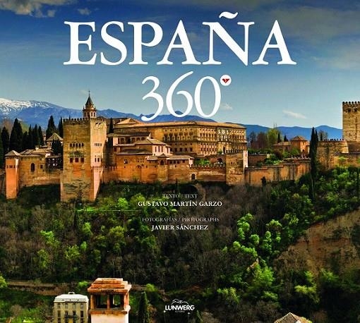 ESPAÑA 360º | 9788415888987 | GUSTAVO MARTÍN GARZO/JAVIER SÁNCHEZ