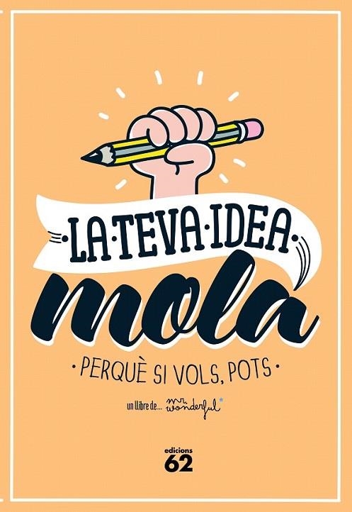 LA TEVA IDEA MOLA | 9788429773354 | MR. WONDERFUL