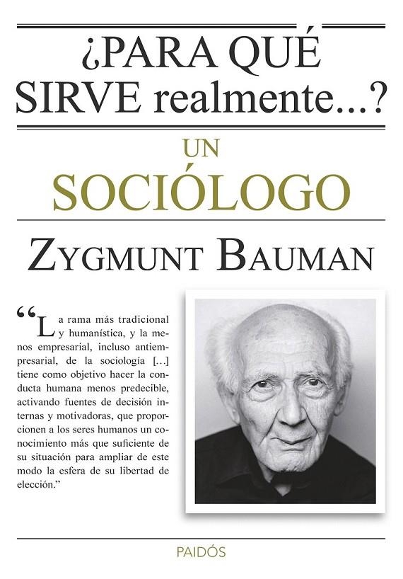 ¿PARA QUÉ SIRVE REALMENTE UN SOCIÓLOGO? | 9788449330520 | ZYGMUNT BAUMAN