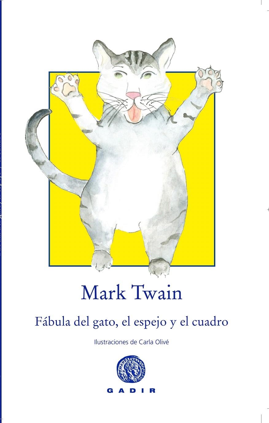 FÁBULA DEL GATO, EL ESPEJO Y EL CUADRO | 9788494299339 | MARK TWAIN