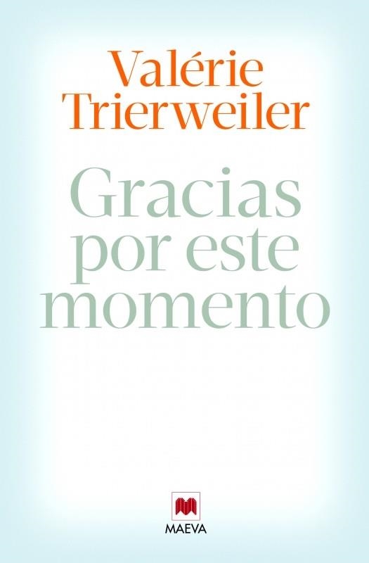 GRACIAS POR ESTE MOMENTO | 9788415893851 | VALÉRIE TRIERWEILER