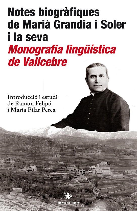 NOTES BIOGRÀFIQUES DE MARIÀ GRANDIA I SOLER I LA SEVA MONOGRAFIA LINGÜÍSTICA DE | 9788494288913 | MARIÀ GRANDIA I SOLER