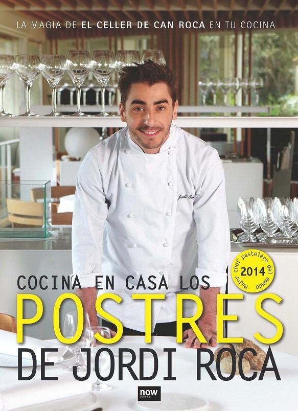 COCINEMOS EN CASA LOS POSTRES DE JORDI ROCA | 9788416245062 | JORDI ROCA I FONTANÉ