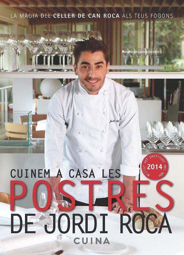 CUINEM A CASA LES POSTRES DE JORDI ROCA | 9788415642435 | JORDI ROCA I FONTANÉ