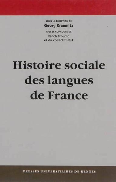 HISTOIRE SOCIALE DES LANGUES DE FRANCE  | 9782753527232 | GEORG KREMNITZ