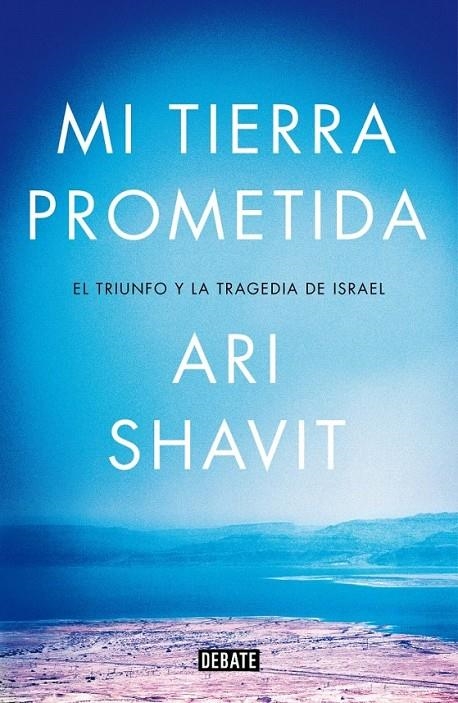 MI TIERRA PROMETIDA | 9788499924762 | ARI SHAVIT