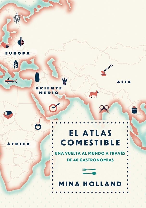 EL ATLAS COMESTIBLE | 9788499188423 |  MINA HOLLAND