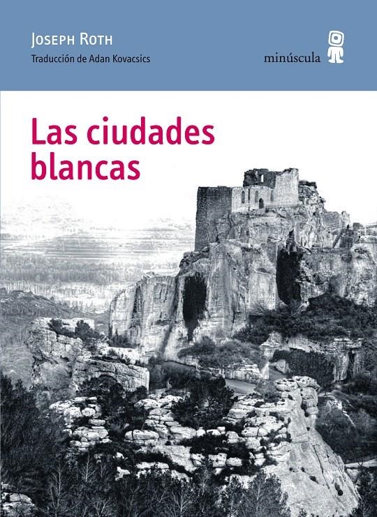 LAS CIUDADES BLANCAS | 9788494145780 | JOSEPH ROTH