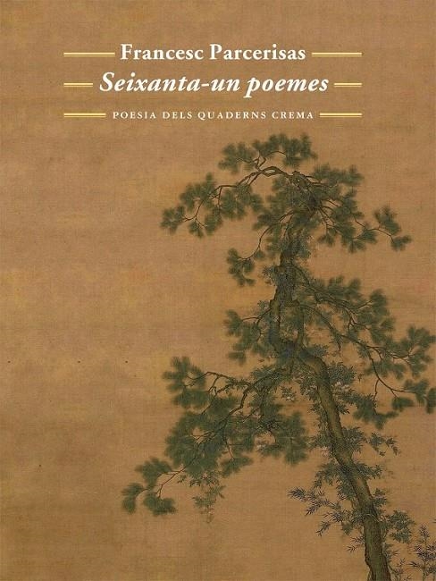 SEIXANTA-UN POEMES | 9788477275633 |  FRANCESC PARCERISAS VÁZQUEZ