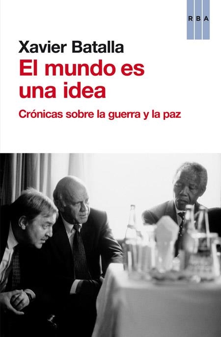 EL MUNDO ES UNA IDEA | 9788490563670 | XAVIER BATALLA 