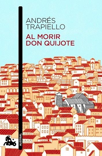 AL MORIR DON QUIJOTE | 9788423348640 | ANDRÉS TRAPIELLO