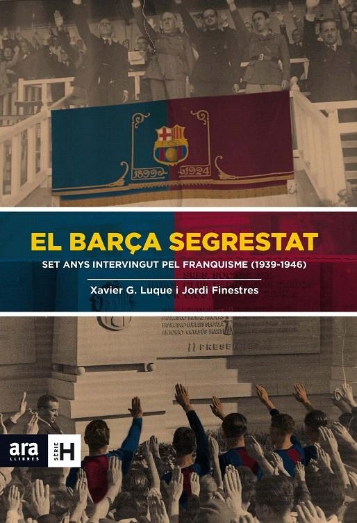 EL BARÇA SEGRESTAT | 9788415642824 | FINESTRES MARTÍNEZ, JORDI/GARCIA LUQUE, XAVIER