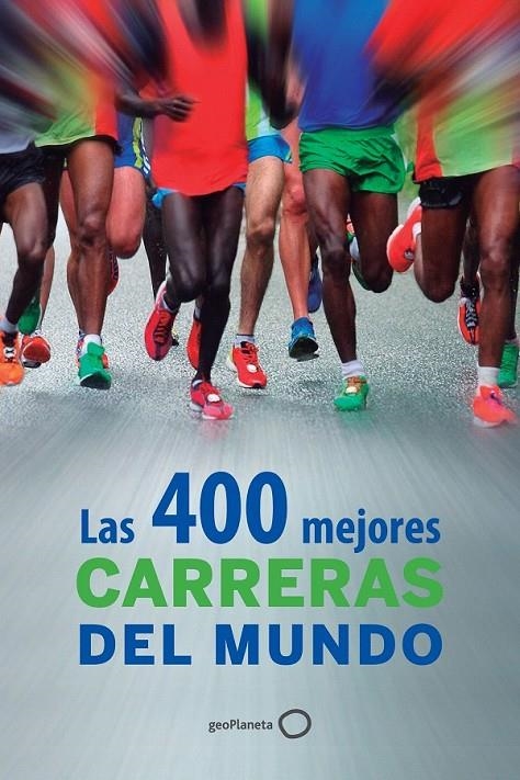 LAS 400 MEJORES CARRERAS DEL MUNDO | 9788408126102 | AA. VV.