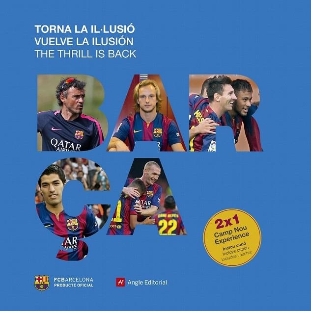 BARÇA. TORNA LA IL·LUSIÓ | 9788416139217 | QUIXANO, JORDI