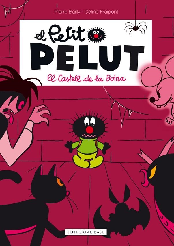  EL PETIT PELUT. EL CASTELL DE LA BOIRA | 9788416166336 | PIERRE BAILLY, CÉLINE FRAIPONT