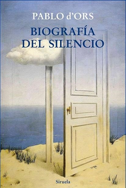 BIOGRAFÍA DEL SILENCIO | 9788416280049 | D'ORS, PABLO