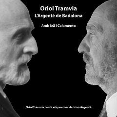 L'ARGENTÉ DE BADALONA CD POEMES I CANÇONS | TRAMVIA | ORIOL TRAMVIA