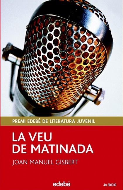 LA VEU DE MATINADA | 9788423675678 | JOAN MANUEL GISBERT