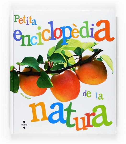 C-PE.PETITA ENCICLOPEDIA DE LA NATURA | 9788466114301 | BROSSONI, MARIE