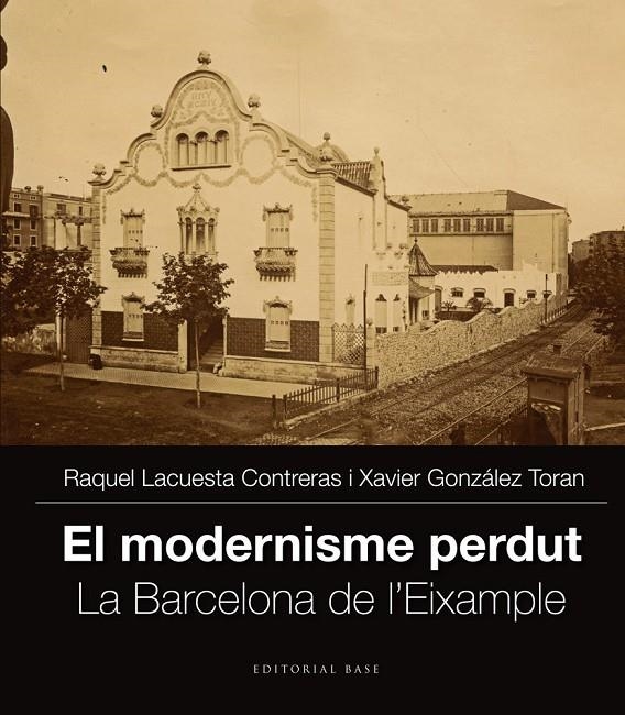 EL MODERNISME PERDUT. VOL. II | 9788416166251 | RAQUEL LACUESTA CONTRERAS I XAVIER GONZÁLEZ TORAN