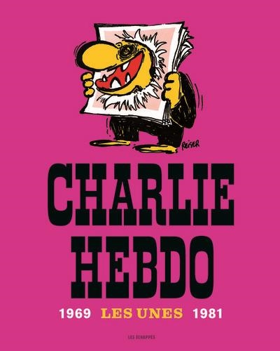 LES UNES DE CHARLIE HEBDO  | 9782357660786 | CABU CHARB WOLINSKI TIGNOUS