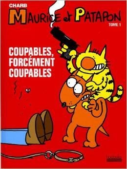 MAURICE ET PATAPON T1 - COUPABLES FORCEMENT COUPABLES | 9782842302238 | CHARB