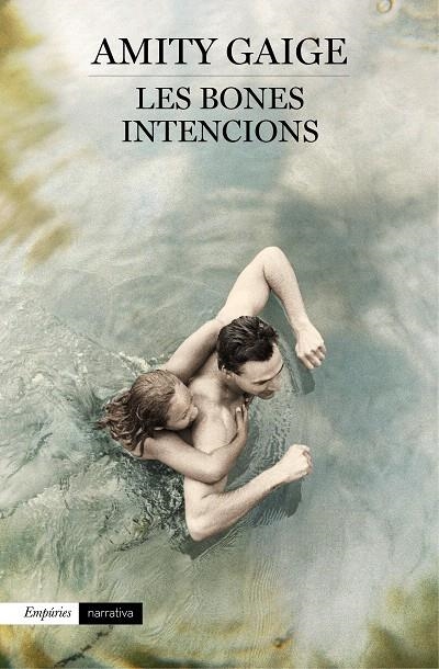 LES BONES INTENCIONS | 9788497879453 | AMITY GAIGE