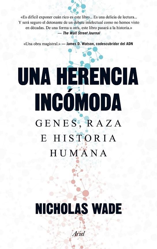 UNA HERENCIA INCÓMODA | 9788434419254 | NICHOLAS WADE